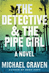 The Detective & the Pipe Girl