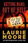 Getting Mama Out of Hell