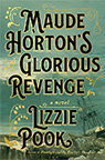 Maude Horton’s Glorious Revenge
