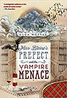 Miss Blaine’s Prefect and the Vampire Menace